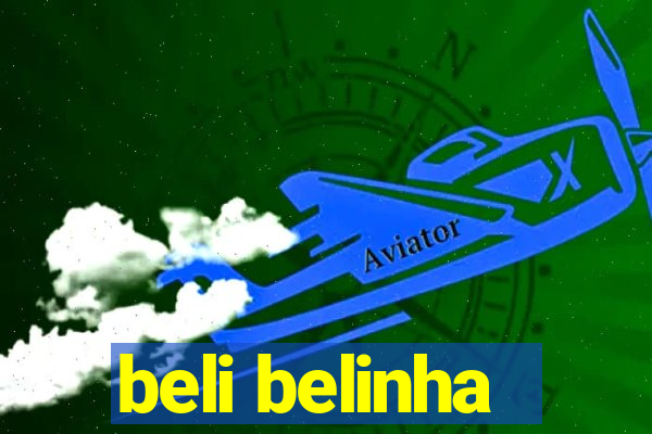 beli belinha